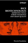 Rice Biotechnology: Improving Yield, Stress Tolerance and Grain Quality - ISBN 9780471496618