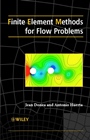 Finite Element Methods for Flow Problems - ISBN 9780471496663