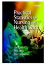 Practical Statistics for Nursing and Health Care - ISBN 9780471497165