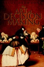 The Art of Decision Making: Mirrors of Imagination, Masks of Fate - ISBN 9780471497189