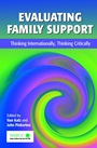Evaluating Family Support: Thinking Internationally, Thinking Critically - ISBN 9780471497233