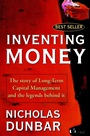 Inventing Money: The Story of Long–Term Capital Management and the Legends Behind It - ISBN 9780471498117