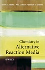 Chemistry In Alternative Reaction Media - ISBN 9780471498490