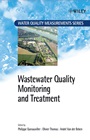 Wastewater Quality Monitoring and Treatment - ISBN 9780471499299