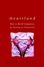 Heartland: How to Build Companies as Strong as Countries - ISBN 9780471499367