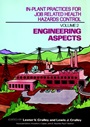 In–Plant Practices for Job Related Health Hazards Control: Engineering Aspects - ISBN 9780471501213
