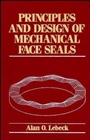 Principles and Design of Mechanical Face Seals - ISBN 9780471515333