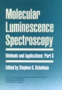 Molecular Luminescence Spectroscopy, Part 3: Methods and Applications - ISBN 9780471515807