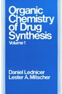 The Organic Chemistry of Drug Synthesis - ISBN 9780471521419