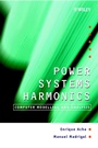Power Systems Harmonics: Computer Modelling and Analysis - ISBN 9780471521754