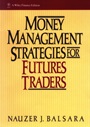 Money Management Strategies for Futures Traders - ISBN 9780471522157