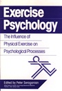 Exercise Psychology: The Influence of Physical Exercise on Psychological Processes - ISBN 9780471527015