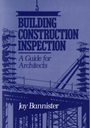 Building Construction Inspection: A Guide for Architects - ISBN 9780471530046