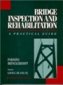Bridge Inspection and Rehabilitation: A Practical Guide - ISBN 9780471532620