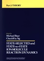 State Selected and State to State Ion Molecule Reaction Dynamics, Volume 82, Part 2: Theory - ISBN 9780471532637
