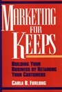 Marketing for Keeps: Building Your Business by Retaining Your Customers - ISBN 9780471540175