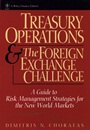 Treasury Operations and the Foreign Exchange Challenge: A Guide to Risk Management Strategies for the New World Markets - ISBN 9780471543930