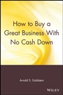 How to Buy a Great Business With No Cash Down - ISBN 9780471547754