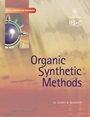 Organic Synthetic Methods - ISBN 9780471549109