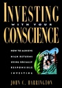 Investing with Your Conscience: How to Achieve High Returns Using Socially Responsible Investing - ISBN 9780471550723