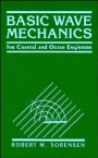 Basic Wave Mechanics: For Coastal and Ocean Engineers - ISBN 9780471551652