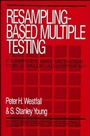 Resampling–Based Multiple Testing: Examples and Methods for p–Value Adjustment - ISBN 9780471557616
