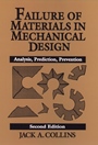 Failure of Materials in Mechanical Design: Analysis, Prediction, Prevention - ISBN 9780471558910