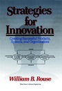 Strategies for Innovation: Creating Successful Products, Systems, and Organizations - ISBN 9780471559047