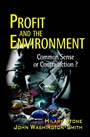 Profit and the Environment: Common Sense or Contradiction? - ISBN 9780471559450