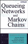 Queueing Networks and Markov Chains: Modeling and Performance Evaluation with Computer Science Applications - ISBN 9780471565253