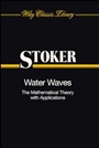 Water Waves: The Mathematical Theory with Applications - ISBN 9780471570349