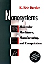 Nanosystems: Molecular Machinery, Manufacturing, and Computation - ISBN 9780471575184