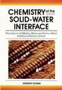 Chemistry of the Solid–Water Interface: Processes at the Mineral–Water and Particle–Water Interface in Natural Systems - ISBN 9780471576723