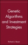 Genetic Algorithms and Investment Strategies - ISBN 9780471576792