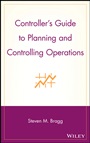 Controllers Guide to Planning and Controlling Operations - ISBN 9780471576808