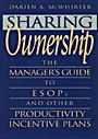 Sharing Ownership: The Managers Guide to ESOPs and Other Productivity Incentive Plans - ISBN 9780471577331