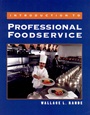 Introduction to Professional Foodservice - ISBN 9780471577461