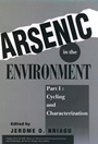 Arsenic in the Environment, Part 1: Cycling and Characterization - ISBN 9780471579298