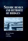 Seismic Design and Retrofit of Bridges - ISBN 9780471579984