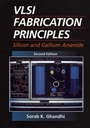 VLSI Fabrication Principles: Silicon and Gallium Arsenide - ISBN 9780471580058