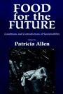 Food for the Future: Conditions and Contradictions of Sustainability - ISBN 9780471580829