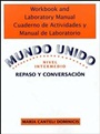 Workbook and Laboratory Manual Cuaderno de Actividades y Manual de Laboratorio to accompany Mundo Unido: Repaso y Conversacion, Nivel Intermedio - ISBN 9780471584834