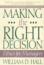Making the Right Decision: Ethics for Managers - ISBN 9780471586333