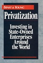 Privatization: Investing in State–Owned Enterprises Around the World - ISBN 9780471593232
