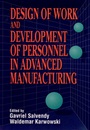 Design of Work and Development of Personnel in Advanced Manufacturing - ISBN 9780471594475
