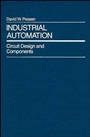 Industrial Automation: Circuit Design and Components - ISBN 9780471600718
