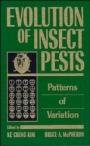 Evolution of Insect Pests: Patterns of Variation - ISBN 9780471600770