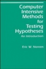 Computer–Intensive Methods for Testing Hypotheses: An Introduction - ISBN 9780471611363