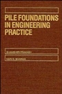 Pile Foundations in Engineering Practice - ISBN 9780471616535