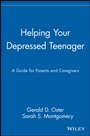 Helping Your Depressed Teenager: A Guide for Parents and Caregivers - ISBN 9780471621843